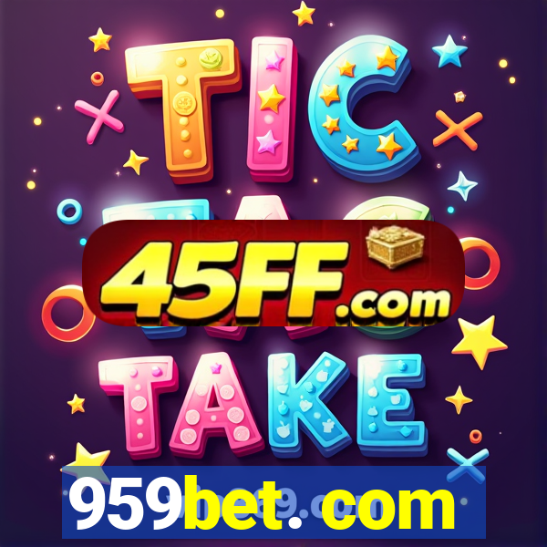 959bet. com